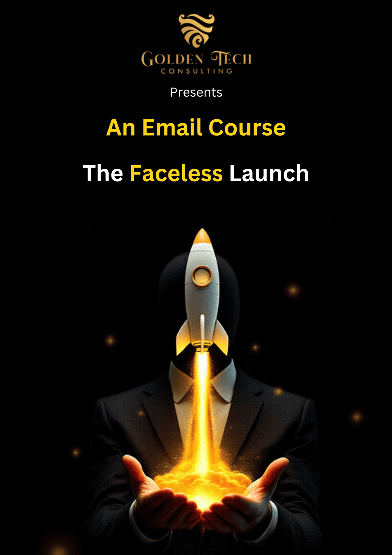 The Faceless Launch